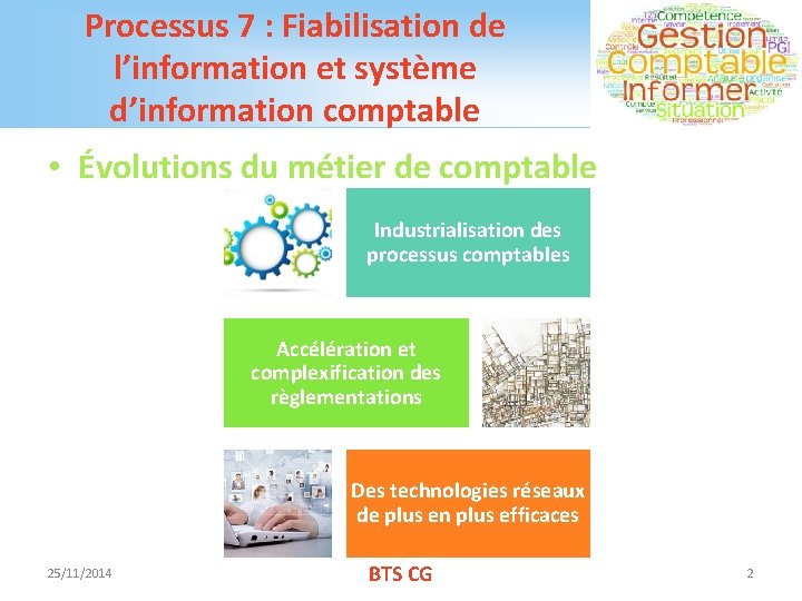 Processus 7 : Fiabilisation de l’information et système d’information comptable • Évolutions du métier