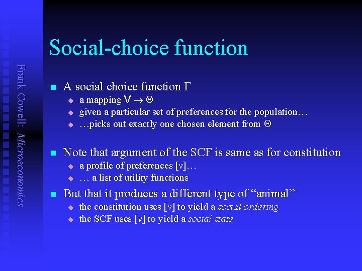 Social-choice function Frank Cowell: Microeconomics n A social choice function G u u u