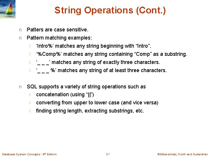 String Operations (Cont. ) n Patters are case sensitive. n Pattern matching examples: n String Operations (Cont. ) n Patters are case sensitive. n Pattern matching examples: n