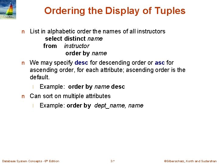 Ordering the Display of Tuples n List in alphabetic order the names of all Ordering the Display of Tuples n List in alphabetic order the names of all