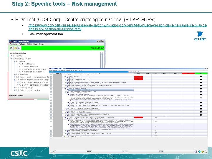 Step 2: Specific tools – Risk management • Pilar Tool (CCN-Cert) - Centro criptológico