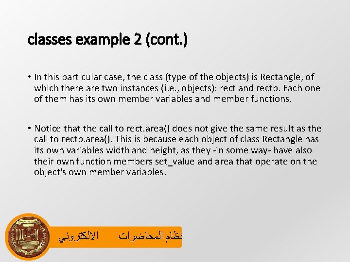 classes example 2 (cont. ) • In this particular case, the class (type of