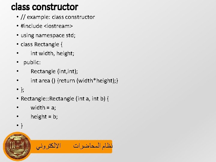 class constructor • // example: class constructor • #include <iostream> • using namespace std;
