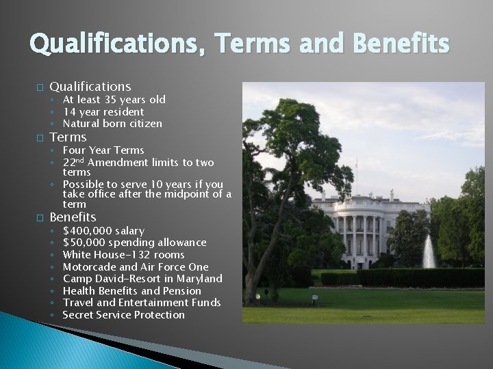 Qualifications, Terms and Benefits � Qualifications ◦ At least 35 years old ◦ 14