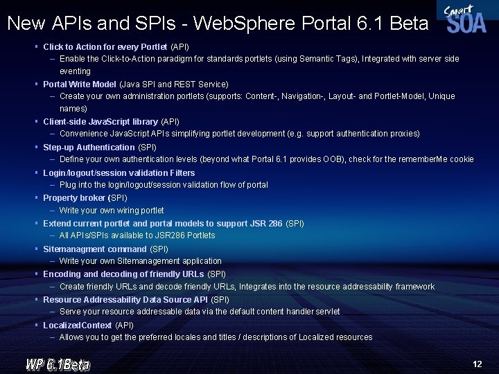 New APIs and SPIs - Web. Sphere Portal 6. 1 Beta § Click to
