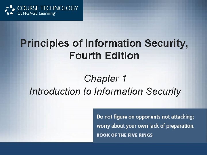 Principles of Information Security, Fourth Edition Chapter 1 Introduction to Information Security 