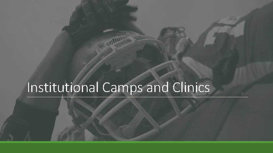 Institutional Camps and Clinics 