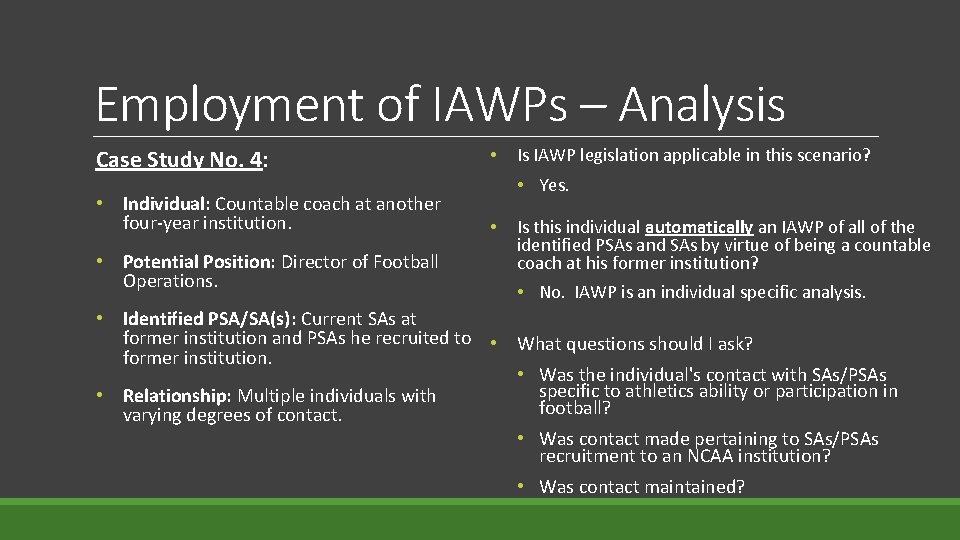 Employment of IAWPs – Analysis Case Study No. 4: • • Individual: Countable coach