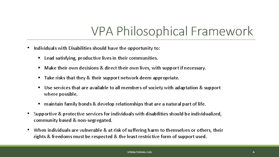 VPA Philosophical Framework • Individuals with Disabilities should have the opportunity to: § Lead VPA Philosophical Framework • Individuals with Disabilities should have the opportunity to: § Lead
