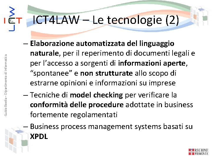 Guido Boella – Dipartimento di Informatica ICT 4 LAW – Le tecnologie (2) –