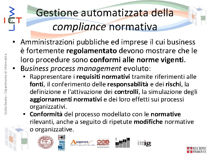 Guido Boella – Dipartimento di Informatica Gestione automatizzata della compliance normativa • Amministrazioni pubbliche