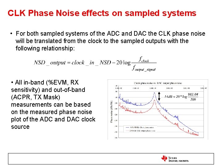 CLK Phase Noise effects on sampled systems • For both sampled systems of the