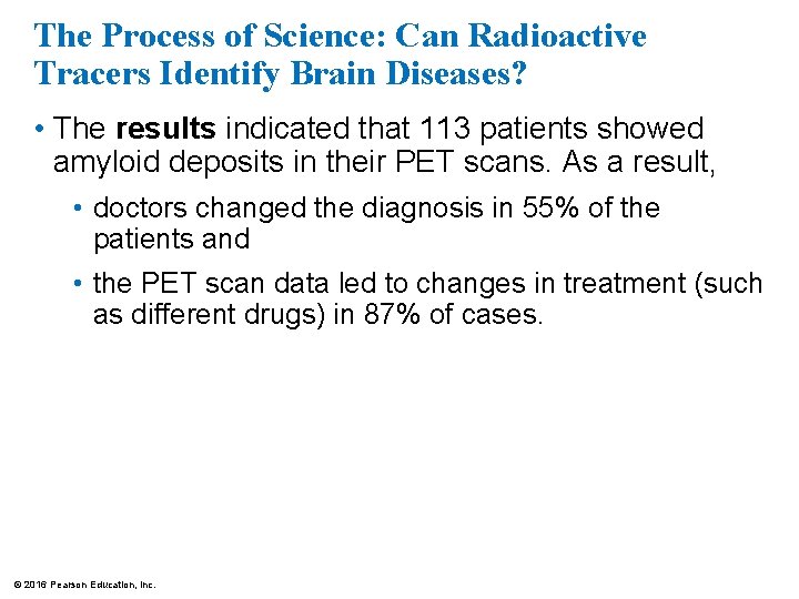 The Process of Science: Can Radioactive Tracers Identify Brain Diseases? • The results indicated