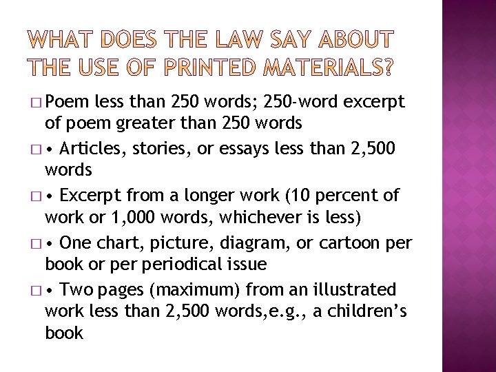 � Poem less than 250 words; 250 -word excerpt of poem greater than 250