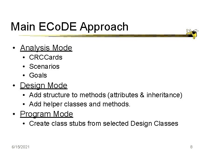 Main ECo. DE Approach • Analysis Mode • CRCCards • Scenarios • Goals •