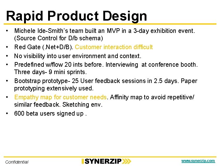 Rapid Product Design • Michele Ide-Smith’s team built an MVP in a 3 -day