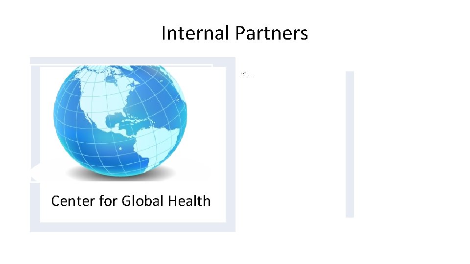 Internal Partners - Division of Global HIV/AIDS - Division of Parasitic Diseases and Malaria