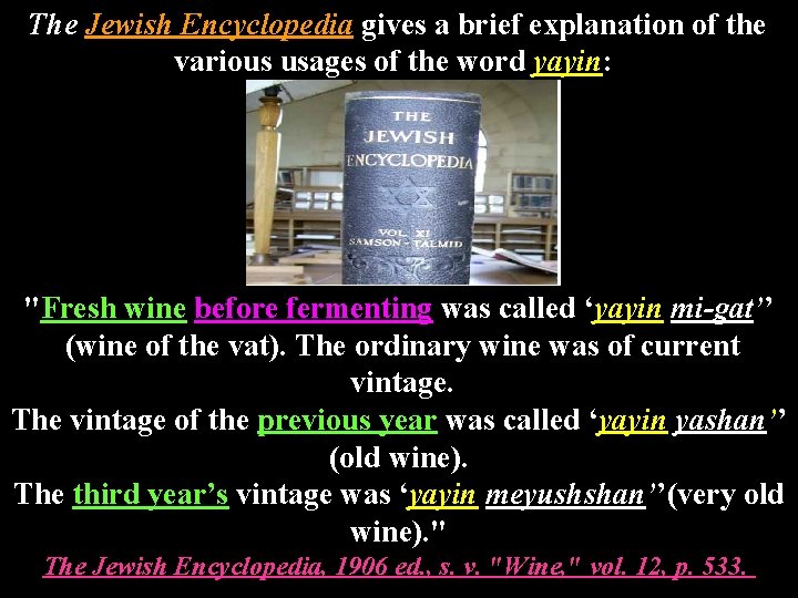 The Jewish Encyclopedia gives a brief explanation of the various usages of the word