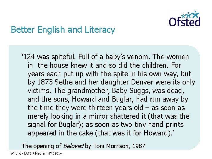 Better English and Literacy ‘ 124 was spiteful. Full of a baby’s venom. The
