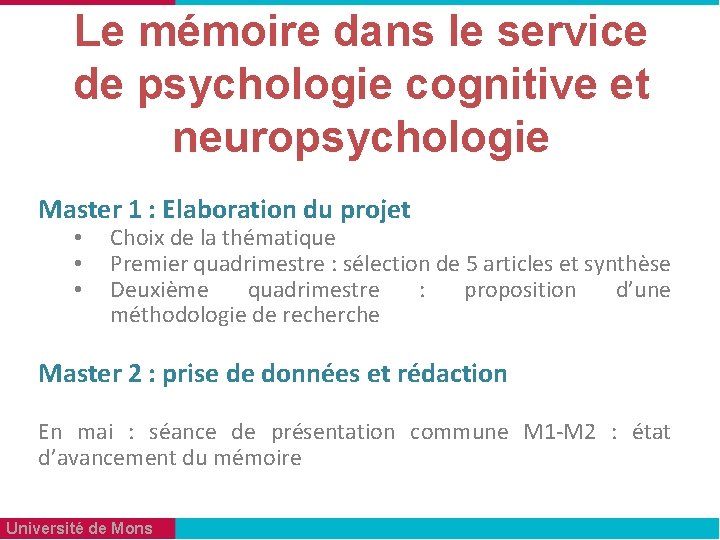 Le mémoire dans le service de psychologie cognitive et neuropsychologie Master 1 : Elaboration