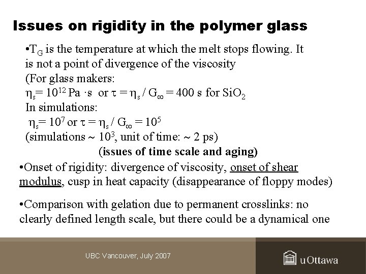 Issues on rigidity in the polymer glass • TG is the temperature at which