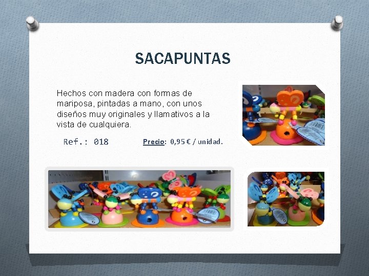 SACAPUNTAS Hechos con madera con formas de mariposa, pintadas a mano, con unos diseños