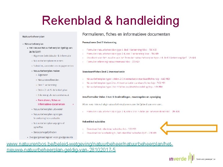 Rekenblad & handleiding www. natuurenbos. be/beleid-wetgeving/natuurbeheerplan/hetnieuwe-natuurbeheerplan-geldig-van-28102017 -5 