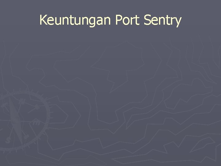 Keuntungan Port Sentry 