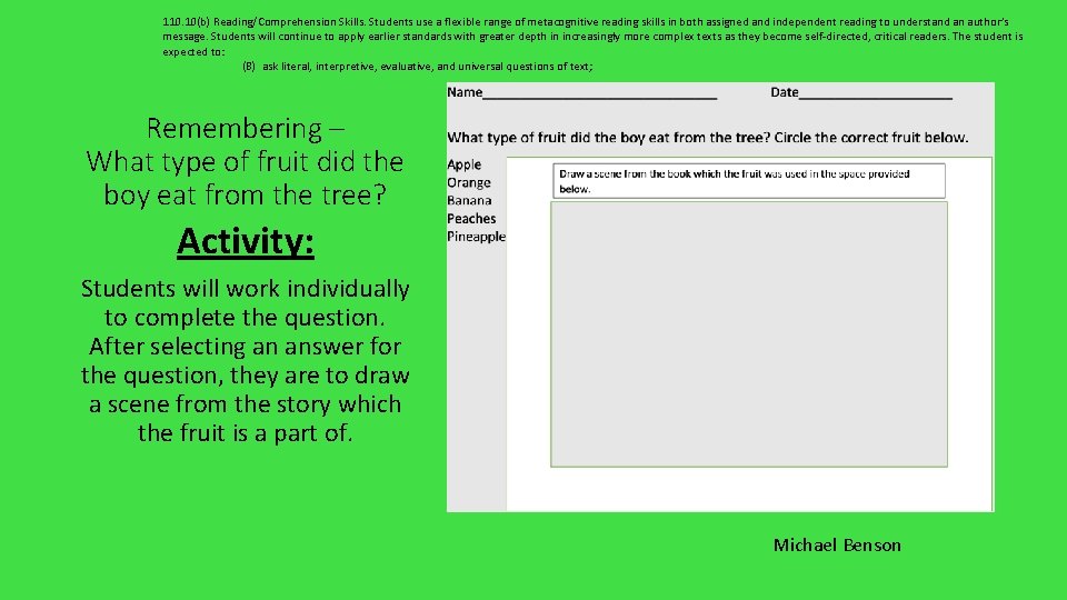 110. 10(b) Reading/Comprehension Skills. Students use a flexible range of metacognitive reading skills in