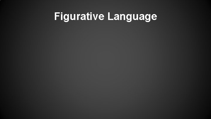 Figurative Language 