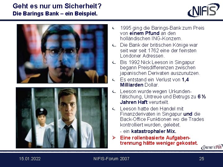 Geht es nur um Sicherheit? Die Barings Bank – ein Beispiel. 1995 ging die