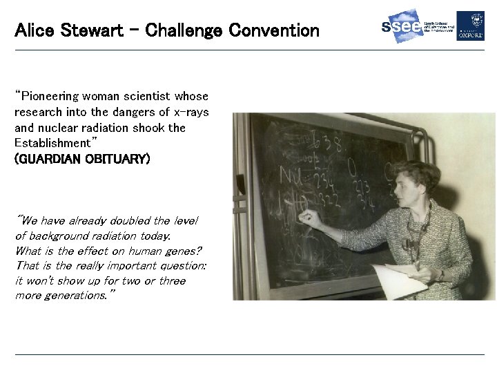 Alice Stewart – Challenge Convention “Pioneering woman scientist whose research into the dangers of