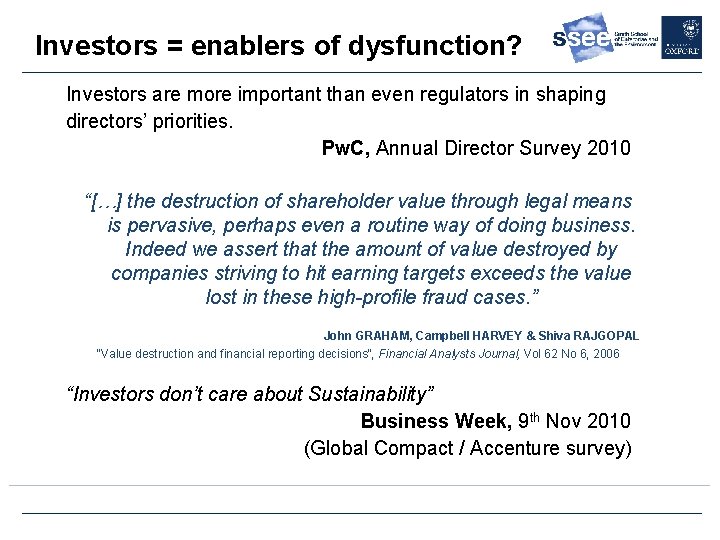 Investors = enablers of dysfunction? Investors are more important than even regulators in shaping