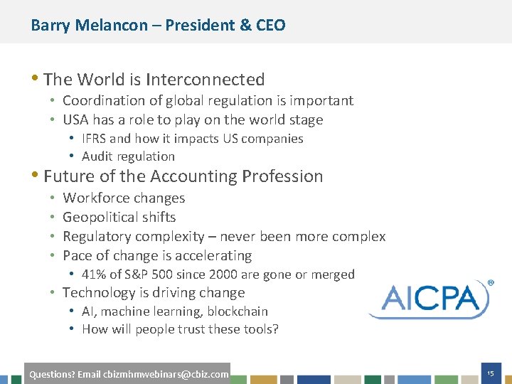 Barry Melancon – President & CEO • The World is Interconnected • Coordination of