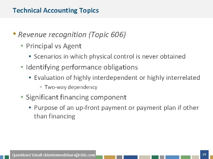 Technical Accounting Topics • Revenue recognition (Topic 606) • Principal vs Agent • Scenarios