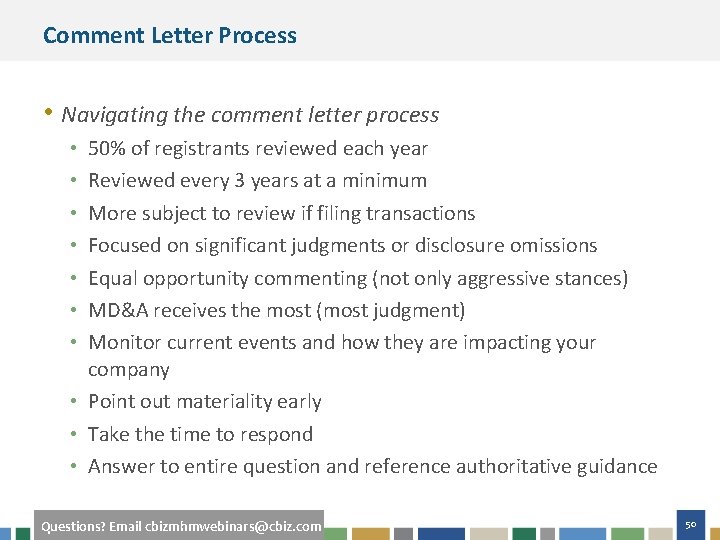 Comment Letter Process • Navigating the comment letter process 50% of registrants reviewed each