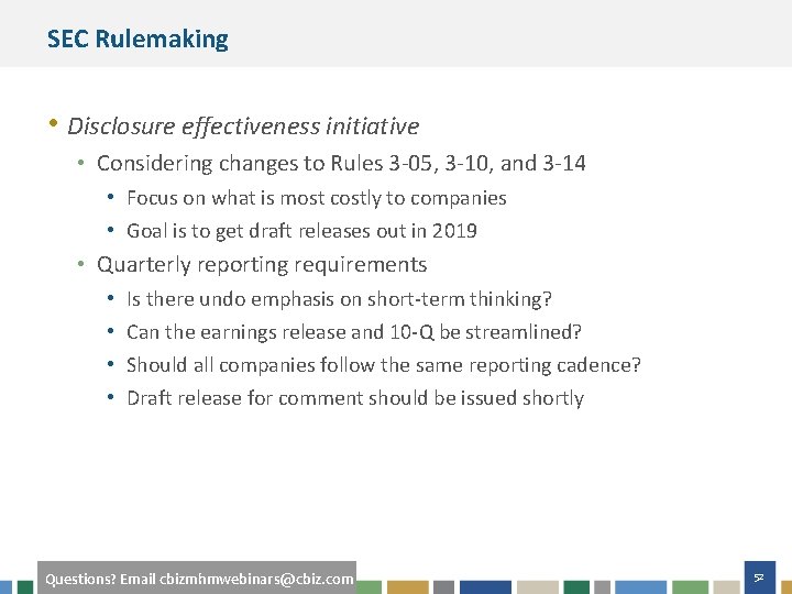 SEC Rulemaking • Disclosure effectiveness initiative • Considering changes to Rules 3 -05, 3