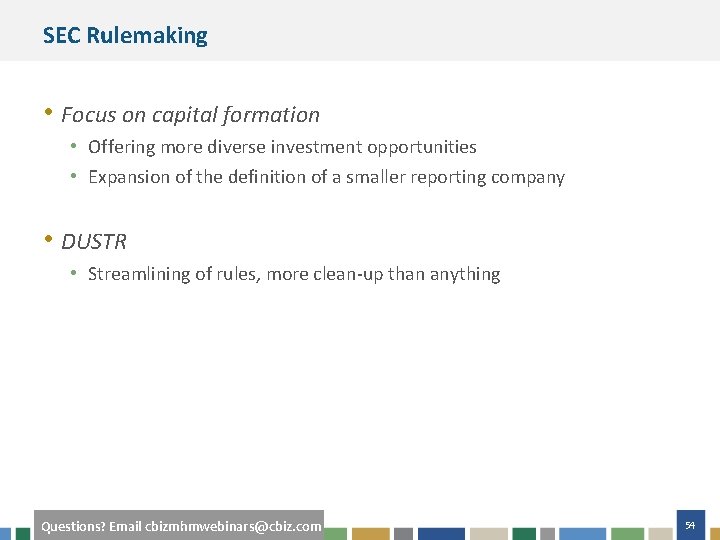SEC Rulemaking • Focus on capital formation • Offering more diverse investment opportunities •