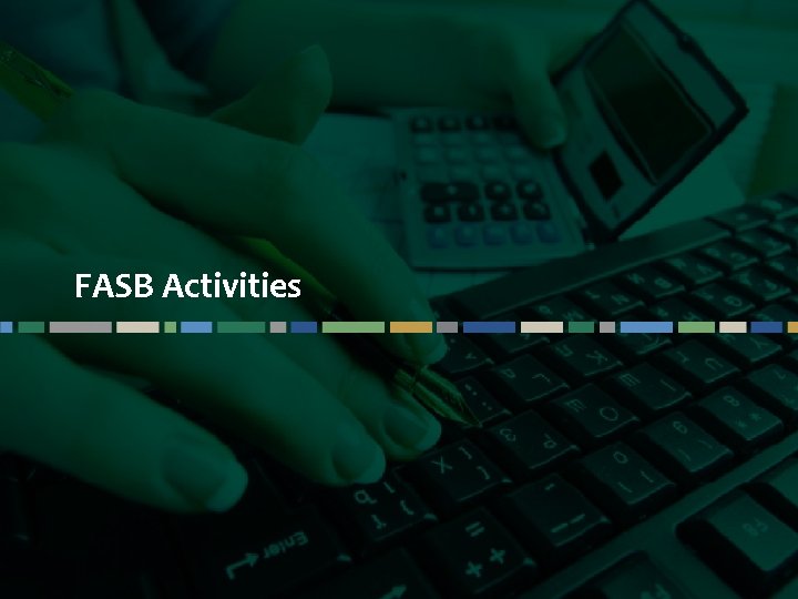 FASB Activities Questions? Email cbizmhmwebinars@cbiz. com 56 