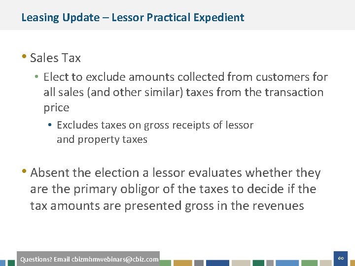 Leasing Update – Lessor Practical Expedient • Sales Tax • Elect to exclude amounts