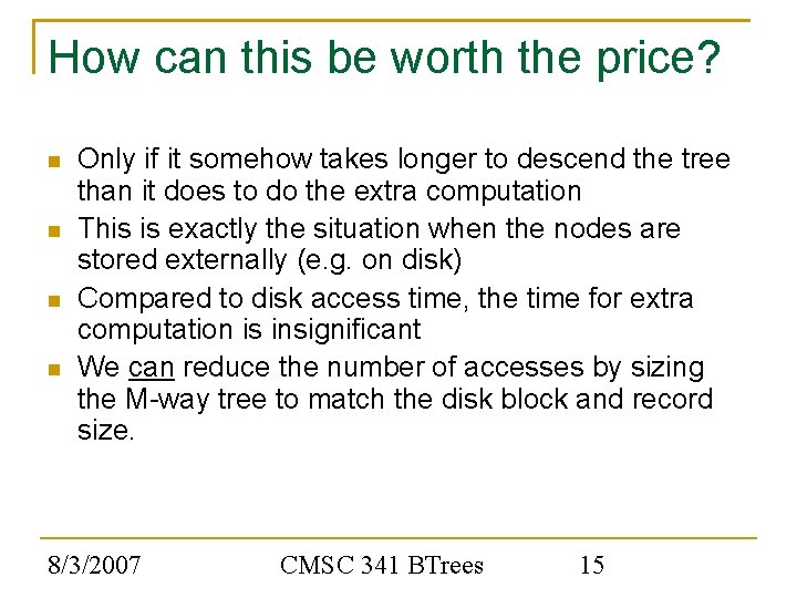 How can this be worth the price? Only if it somehow takes longer to