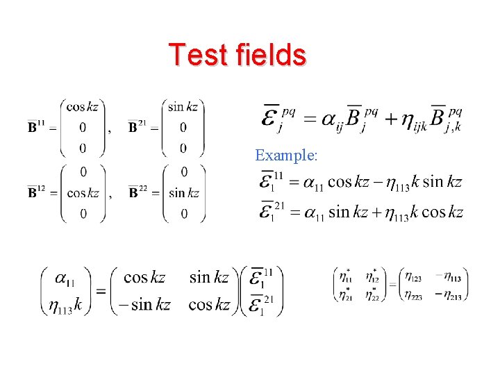 Test fields Example: 