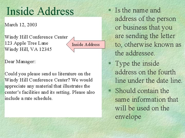 Inside Address March 12, 2003 Windy Hill Conference Center 123 Apple Tree Lane Inside