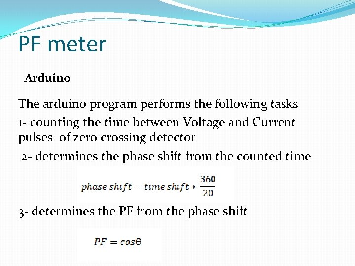 PF meter Arduino The arduino program performs the following tasks 1 - counting the