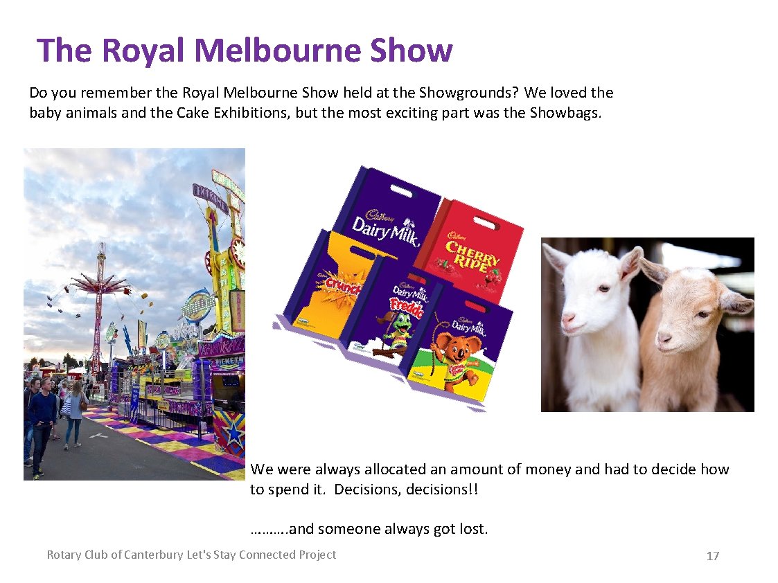 The Royal Melbourne Show Do you remember the Royal Melbourne Show held at the