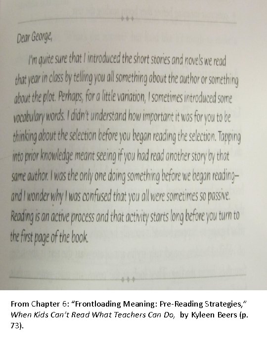 From Chapter 6: “Frontloading Meaning: Pre-Reading Strategies, ” When Kids Can’t Read What Teachers