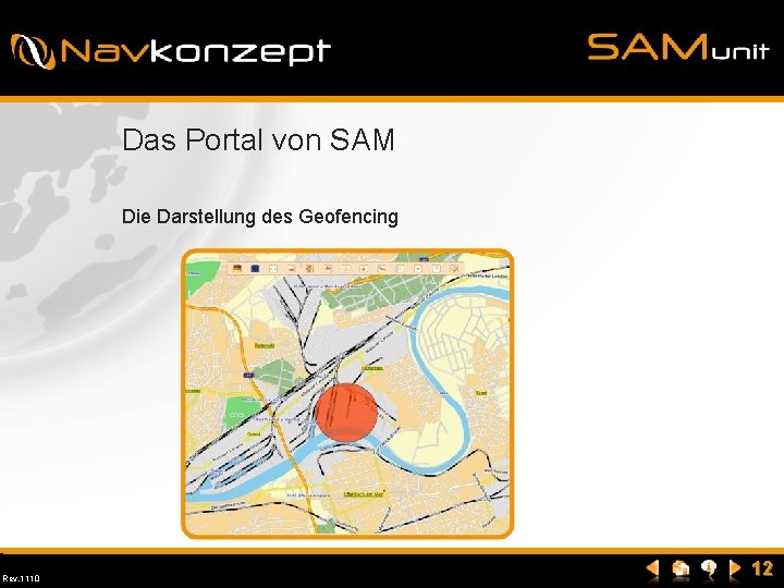 Das Portal von SAM Die Darstellung des Geofencing Rev. 1110 12 