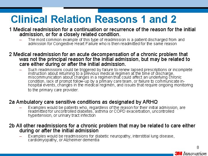 Clinical Relation Reasons 1 and 2 1 Medical readmission for a continuation or recurrence