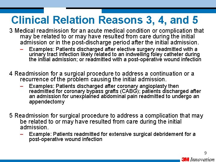 Clinical Relation Reasons 3, 4, and 5 3 Medical readmission for an acute medical