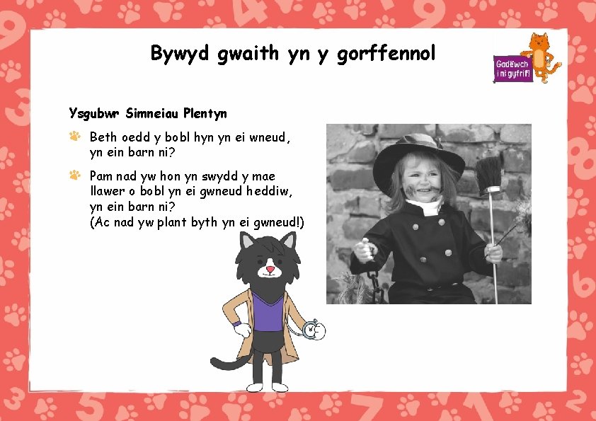 Bywyd gwaith yn y gorffennol Ysgubwr Simneiau Plentyn Beth oedd y bobl hyn yn